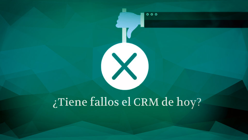 Los Fallos del CRM