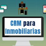 CRM para tu empresa inmobiliaria