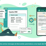 ¿Cómo enviar mensajes de bienvenida automáticos a tus leads del CRM?