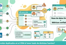 ¿Cómo evitar duplicados en el CRM al tener leads de distintas fuentes?