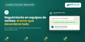 Seguimiento de clientes en equipos de ventas: el error que genera desorden